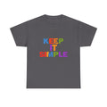 Keep It Simple T-shirt
