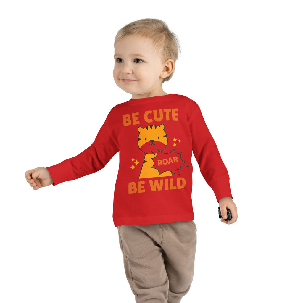 Toddler Long Sleeve Tee — "Be Cute Be Wild" Tiger Roar Graphic