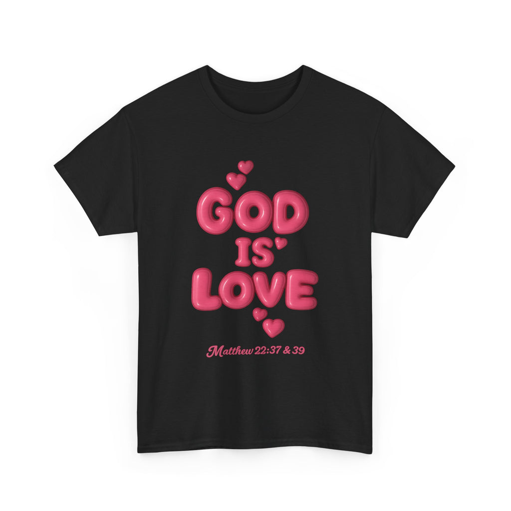 God Is Love T-Shirt — Matthew 22:37&39 Inspirational Christian Tee
