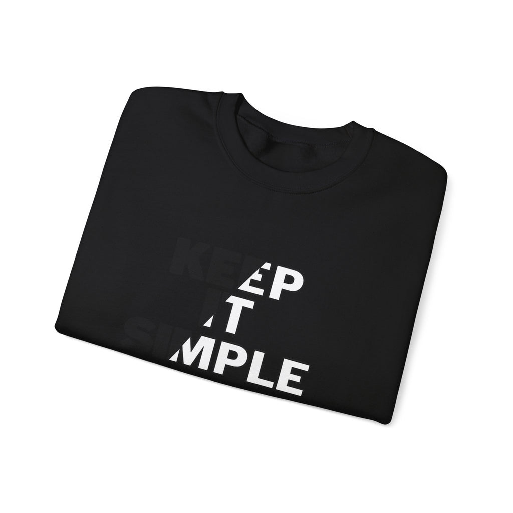Crewneck Sweatshirt - "Keep It Simple" Minimalist Graphic