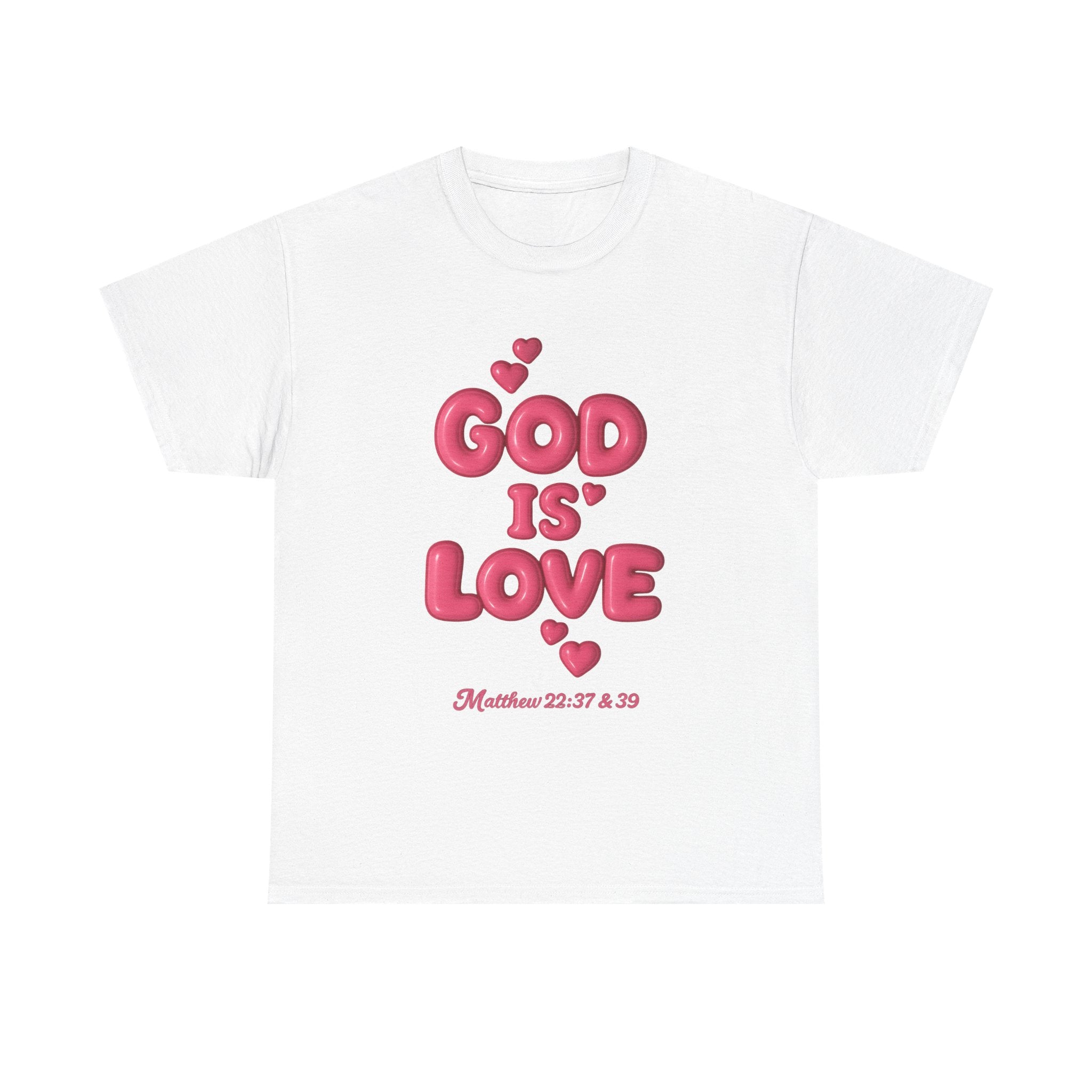 God Is Love T-Shirt — Matthew 22:37&39 Inspirational Christian Tee