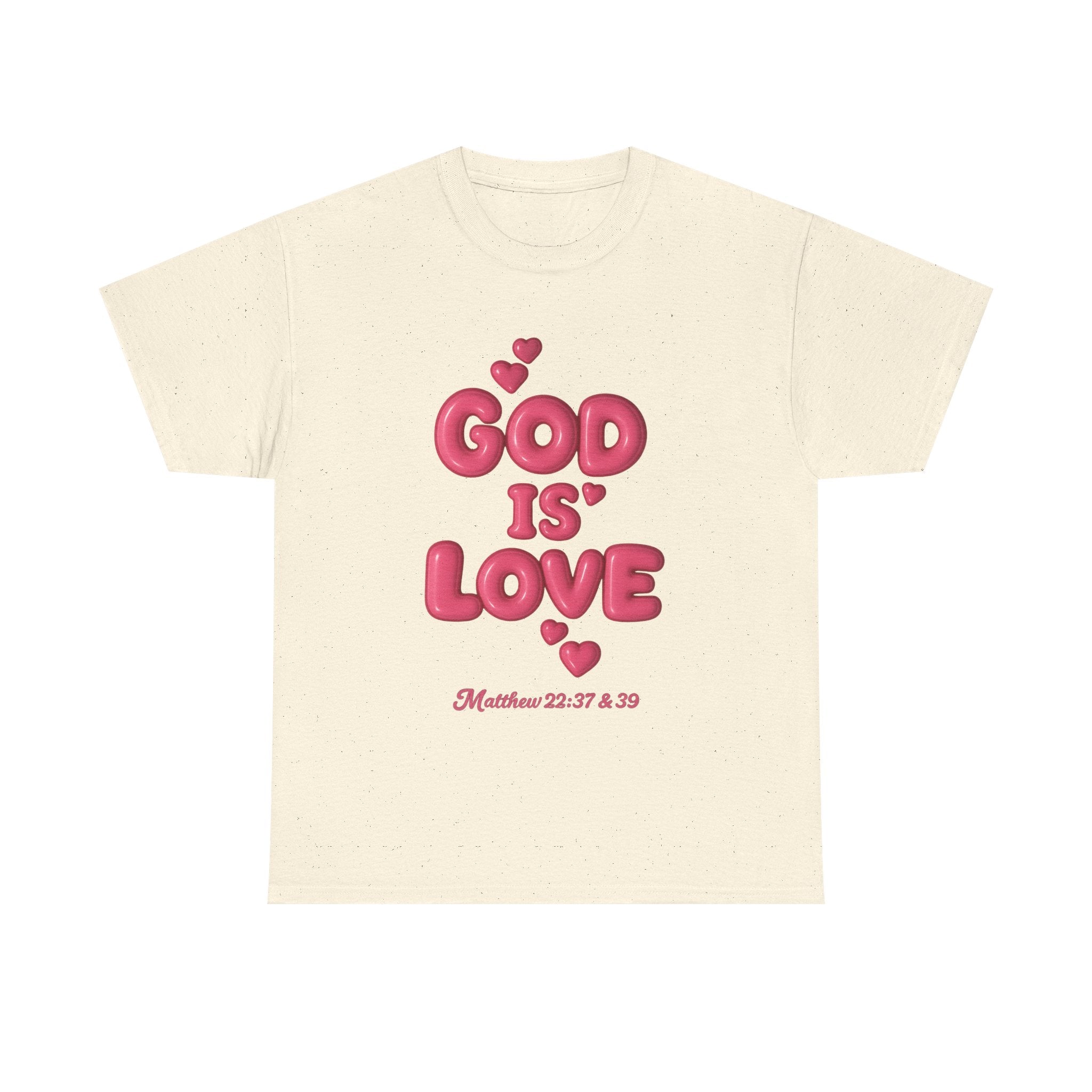 God Is Love T-Shirt — Matthew 22:37&39 Inspirational Christian Tee